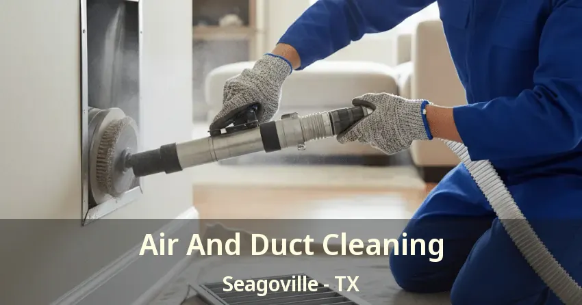 Air And Duct Cleaning Seagoville - TX