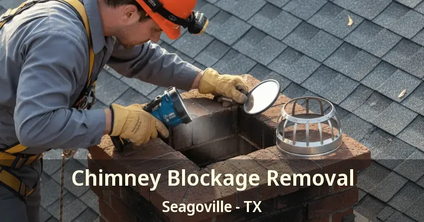 Chimney Blockage Removal Seagoville - TX Chimney Blockage Removal Seagoville - TX