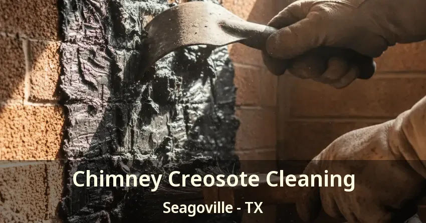 Chimney Creosote Cleaning Seagoville - TX