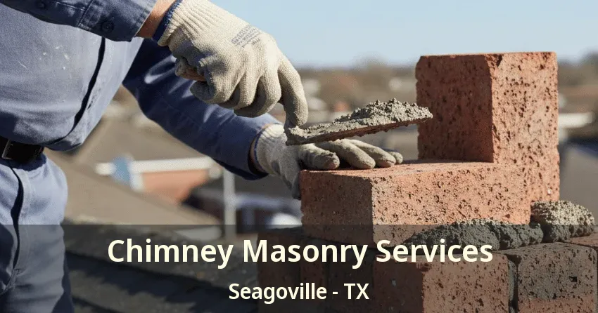 Chimney Masonry Services Seagoville - TX