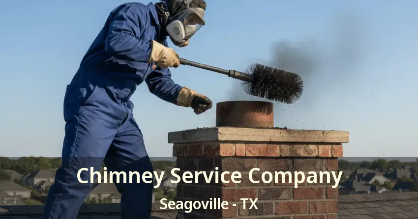 Chimney Service Company Seagoville - TX