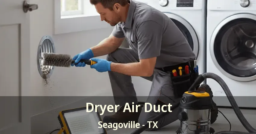 Dryer Air Duct Seagoville - TX