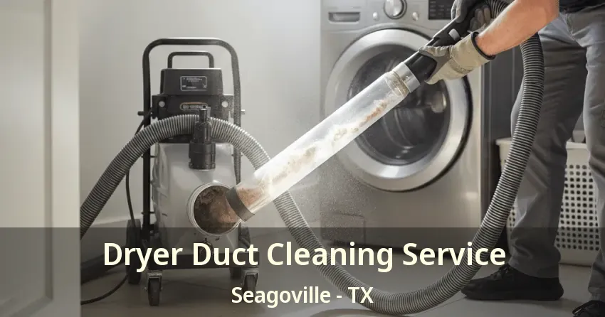 Dryer Duct Cleaning Service Seagoville - TX