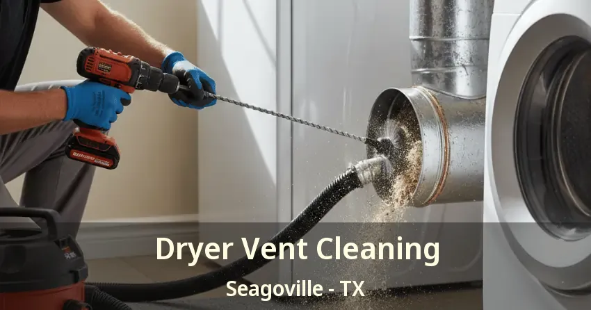 Dryer Vent Cleaning Seagoville - TX