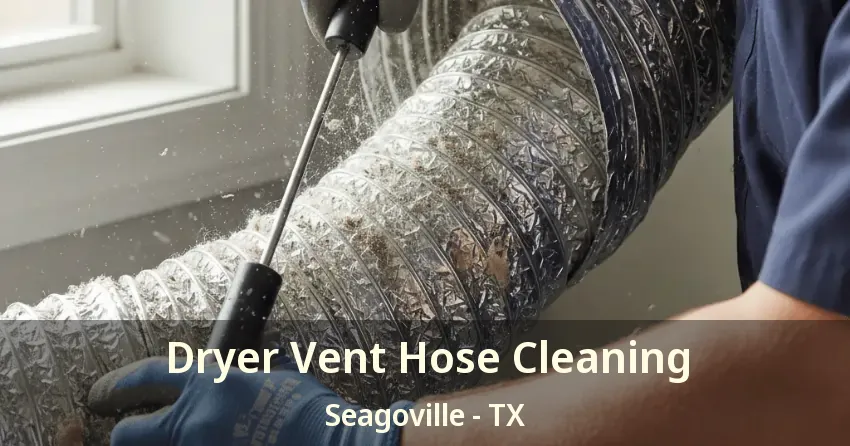 Dryer Vent Hose Cleaning Seagoville - TX
