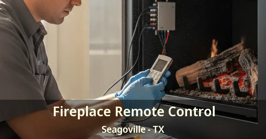 Fireplace Remote Control Seagoville - TX Fireplace Remote Control Seagoville - TX