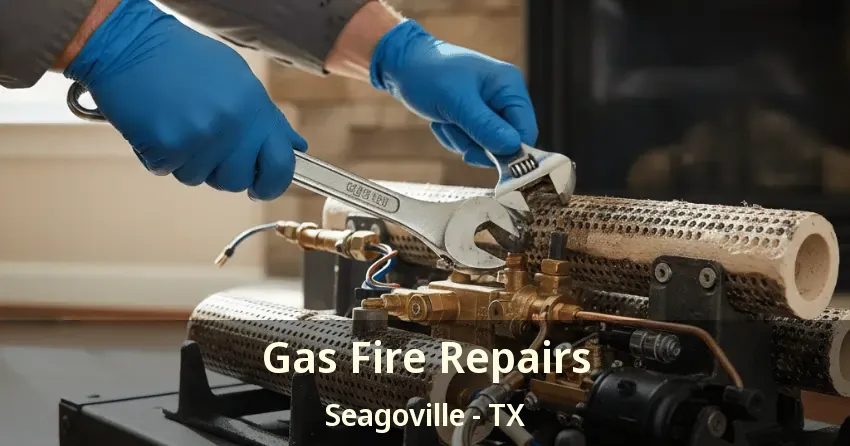 Gas Fire Repairs Seagoville - TX