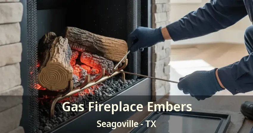 Gas Fireplace Embers Seagoville - TX