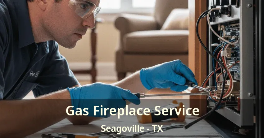Gas Fireplace Service Seagoville - TX