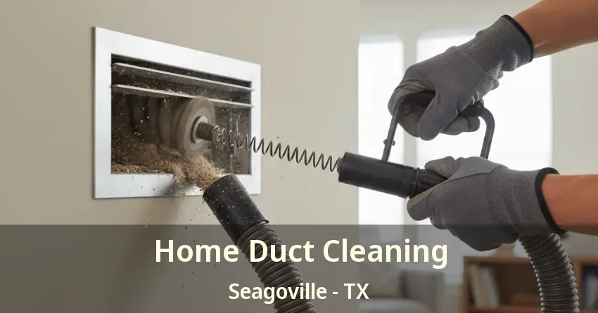 Home Duct Cleaning Seagoville - TX