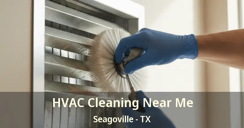 HVAC Cleaning Near Me Seagoville - TX