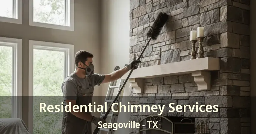 Residential Chimney Services Seagoville - TX