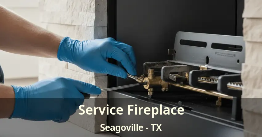 Service Fireplace Seagoville - TX